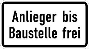 ADCO Zusatzschild 1028-32 Anlieger bis Baustelle frei in Weiß auf Aluminium, B: 23,1 cm, H: 42,0 cm - Bild 1