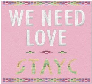 STAYC 3. Single-Album WE NEED LOVE Digipack Ver. Begrenzt White - Bild 1