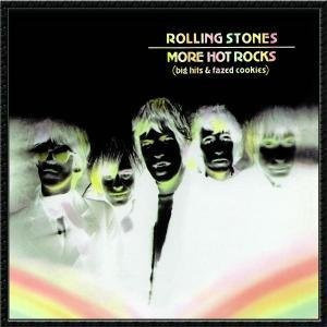 More Hot Rocks (Big Hits & Fazed Cookies), The Rolling Stones, CD - Bild 1