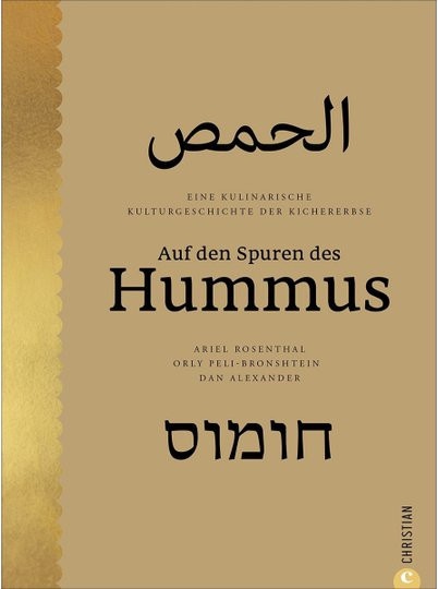Auf den Spuren des Hummus. Eine kulinarische Kulturgeschichte. von Ariel Rosenthal, Orly Peli-Bronshtein, Dan Alexander, Gebundene Ausgabe - Bild 1