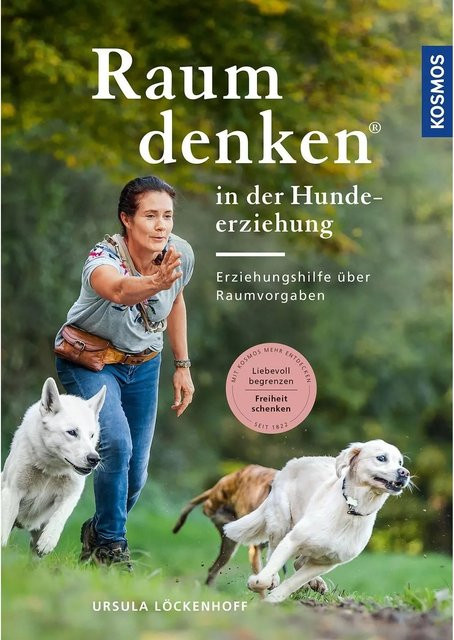 Raumdenken in der Hundeerziehung von Ursula Löckenhoff, Ratgeber - Bild 1