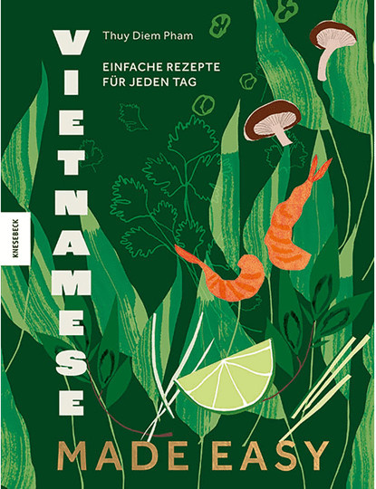 Vietnamese made easy. Einfache Rezepte für jeden Tag. von Thuy Diem Pham, Gebundene Ausgabe - Bild 1
