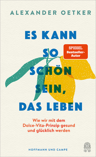 Es kann so schön sein, das Leben von Alexander Oetker, gebundene Ausgabe - Bild 1