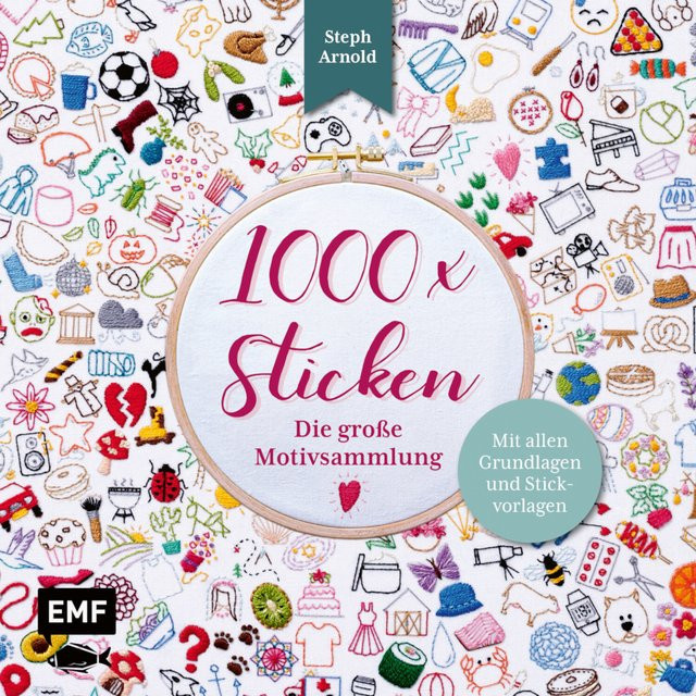 1000 x Sticken - Die große Motivsammlung, von Steph Arnold, deutsch - Bild 1