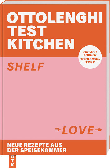 Ottolenghi Test Kitchen. Shelf Love. Neue Rezepte aus der Speisekammer, Broschiert - Bild 1