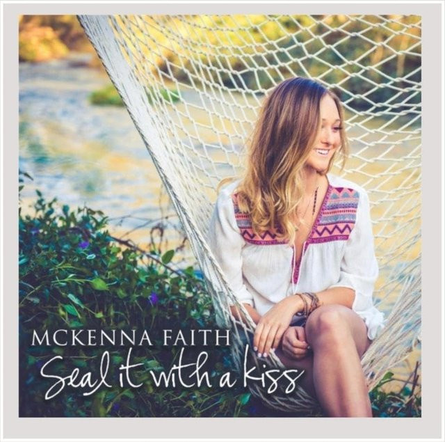 Seal It with a Kiss von McKenna Faith, CD - Bild 1