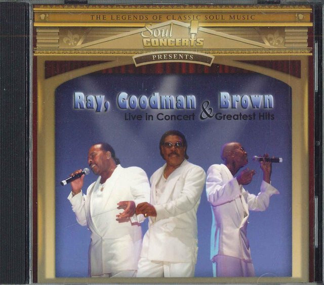 Live in Concert: Greatest Hits, Ray Goodman & Brown, CD - Bild 1