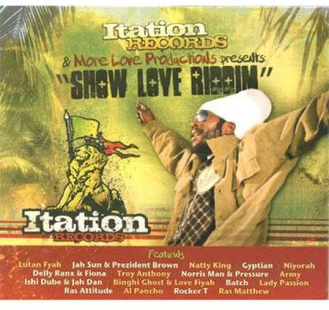 CD Show Love Riddim von Lutan Fyan, Gyptian und Natty King - Itation Records (2008) Reggae, Ska & Dub - Bild 1