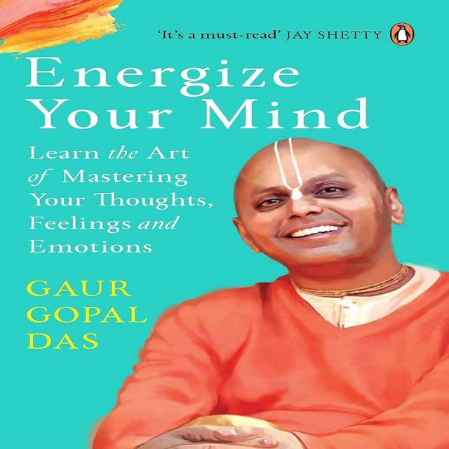 Belebe deinen Geist: Lerne die Kunst, deine Gedanken, Gefühle und Emotionen zu meistern von Gaur Gopal Das, Taschenbuch, Englisch - Bild 1