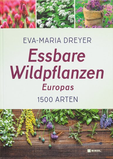 Essbare Wildpflanzen Europas von Eva-Maria Dreyer, gebundene Ausgabe - Bild 1