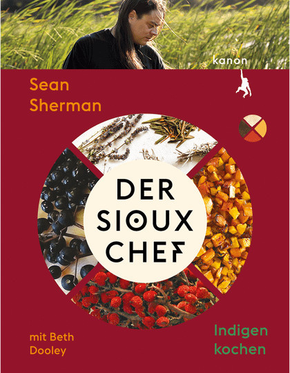 Der Sioux Chef. Indigen kochen. von Sean Sherman, gebundene Ausgabe - Bild 1