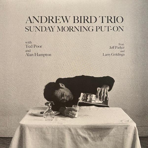 Andrew Bird Trio - Sunday Morning Put-On LP Schallplatte Loma Vista 2024 Jazz beige - Bild 1