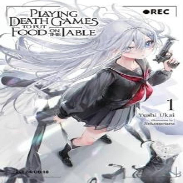 Todesspiele spielen, um das Essen auf den Tisch zu bringen, Band 1, Yushi Ukai, Taschenbuch - Bild 1