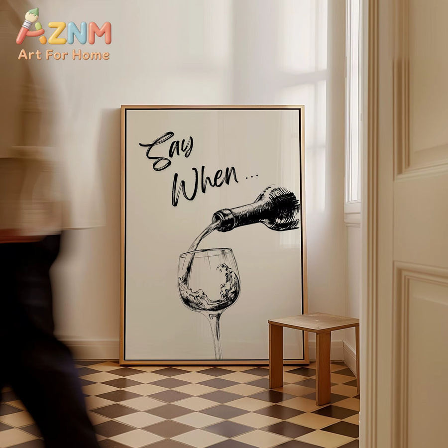 Kayou Say When Wein-Poster als minimalistische Wandkunst für deine Bar-Dekoration - Bild 3