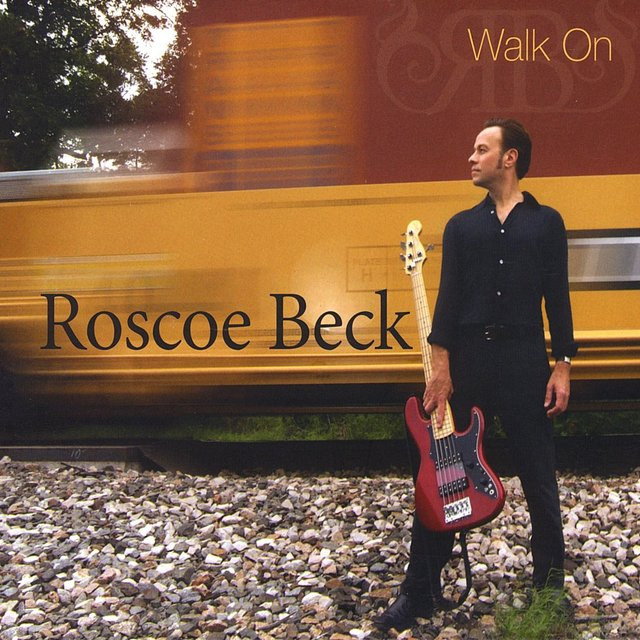 Walk on von Roscoe Beck, CD - Bild 1