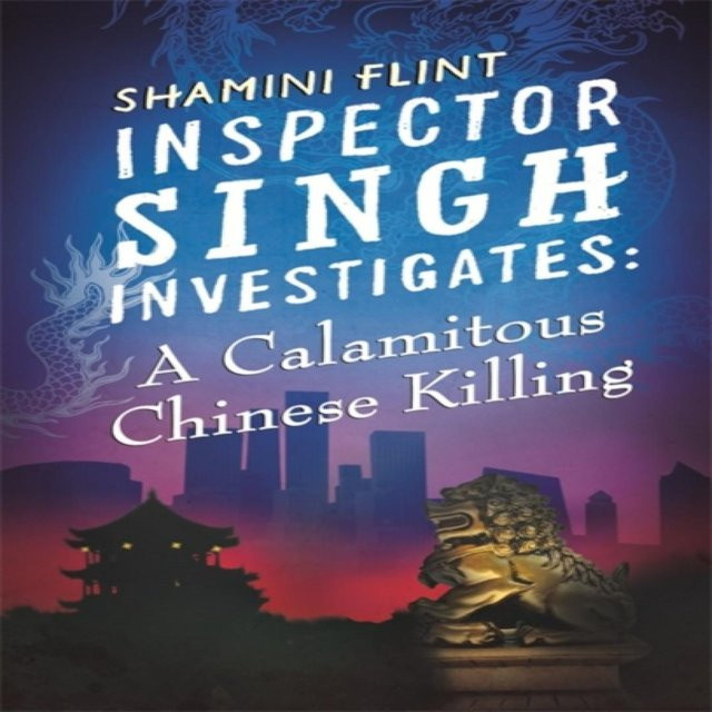 Inspector Singh ermittelt einen katastrophalen chinesischen Mord von Shamini Flint, Taschenbuch - Bild 1