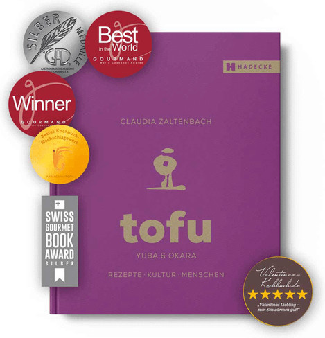 Tofu, Yuba & Okara. Rezepte, Kultur, Menschen von Claudia Zaltenbach, gebundene Ausgabe - Bild 1