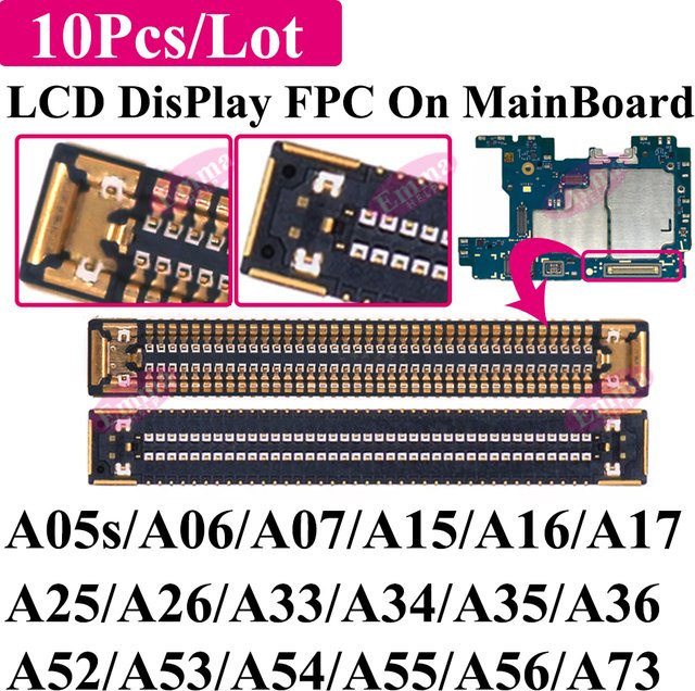 10 Stück LCD-Display FPC-Anschlüsse für Samsung A15 A25 A35 A55 A73 A05s A06 A07 A16 A17 A26 A33 A34 A36 A52 A53 A54 A56 Hauptplatine - Bild 1