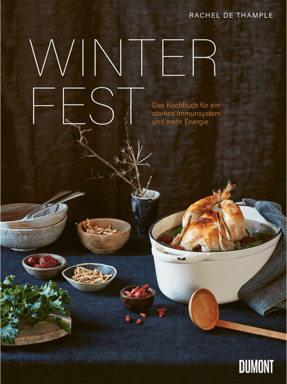 Winterfest. Das Kochbuch für ein starkes Immunsystem und mehr Energie von Rachel de Thample, Gebundene Ausgabe - Bild 1