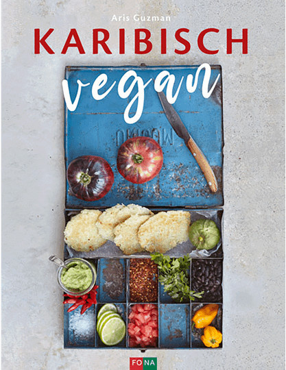 Karibisch vegan von Aris Guzmann, gebundene Ausgabe - Bild 1