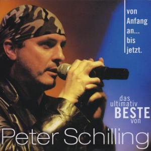 Von Anfang An...Bis Jetzt von Peter Schilling, CD - Bild 1