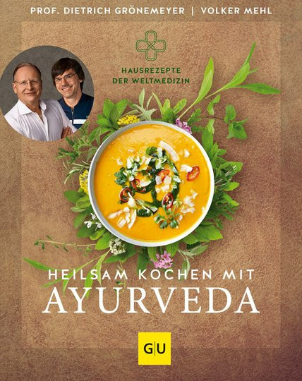 Heilsam kochen mit Ayurveda von Dietrich Grönemeyer, Volker Mehl, Gebundene Ausgabe - Bild 1