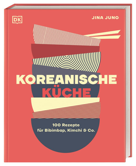 Koreanische Küche. 100 Rezepte für Bibimbap, Kimchi & Co. von Jina Jung, Gebundene Ausgabe - Bild 1