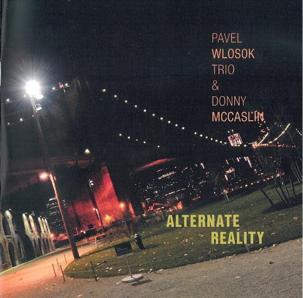 Pavel Wlosok Trio & Donny McCaslin - Alternate Reality CD (Jazz, New Port Line, 2014, Schwarz) - Bild 1