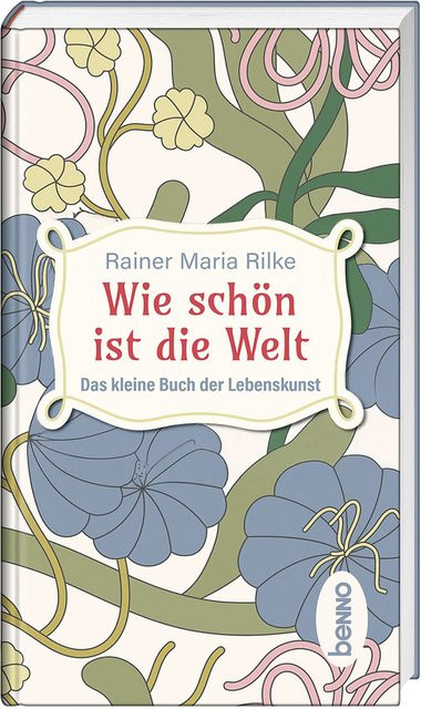 Wie schön ist die Welt von Rainer Maria Rilke, gebundene Ausgabe - Bild 1