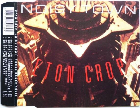 Noisy Town von Eton Crop, CD, Torso Dance 1991 - Bild 1