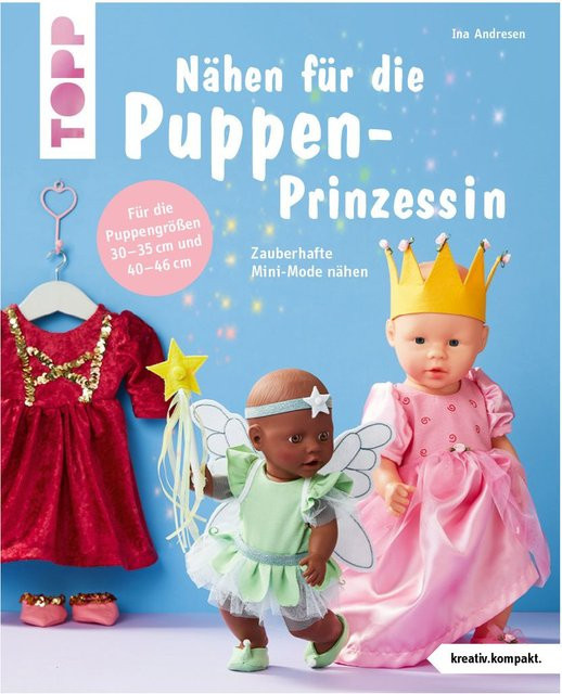 Nähen für die Puppen-Prinzessin, kreativ.kompakt., Ina Andresen - Bild 1