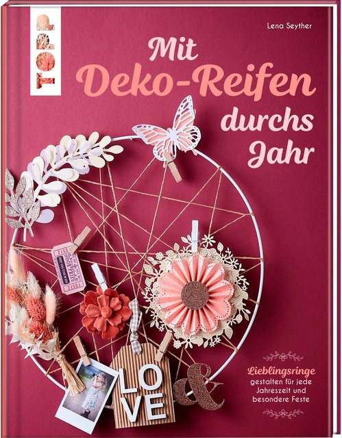 Mit Deko-Reifen durchs Jahr von Lena Seyther, Ratgeber - Bild 1