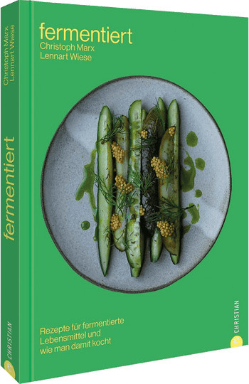 Fermentiert. Rezepte für fermentierte Lebensmittel und wie man damit kocht, Christoph Marx, Gebundene Ausgabe - Bild 1