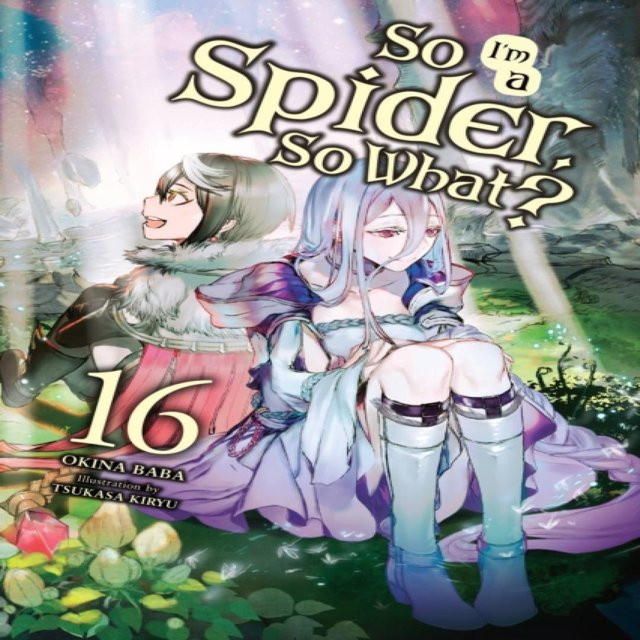 Also bin ich eine Spinne Na und, Band 16, Tsukasa Kiryu, Taschenbuch - Bild 1