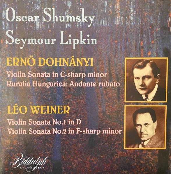 Violinsonate in cis-Moll von Ernö Dohnányi, Leó Weiner, Oscar Shumsky, CD - Bild 1
