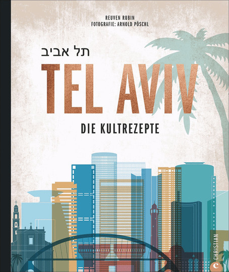 Tel Aviv. Die Kultrezepte von Reuven Rubin, gebundene Ausgabe - Bild 1