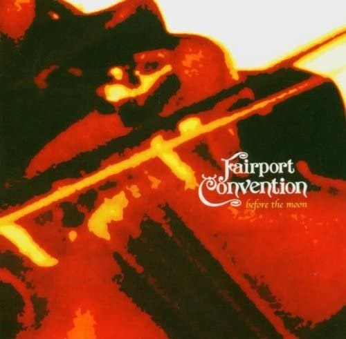 Before the Moon von Fairport Convention, CD - Bild 1