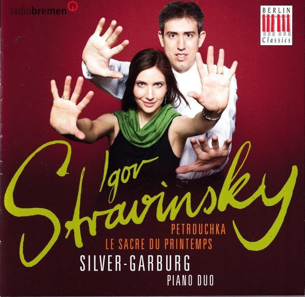 Petrouchka, Le Sacr von Igor Strawinsky, Silber-Garburg Klavierduo, CD - Bild 1