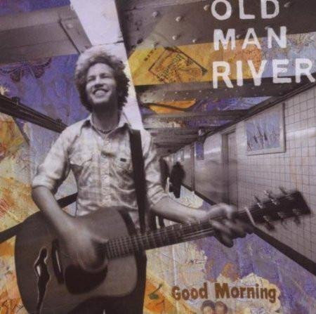 Good Morning, CD, Old Man River - Bild 1