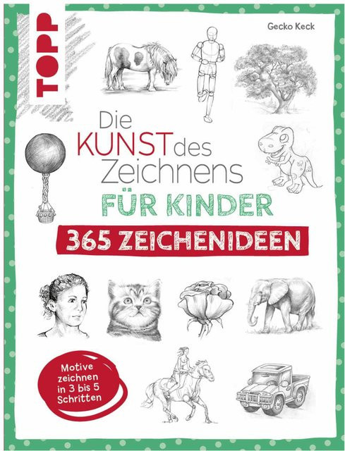 TOPP Die Kunst des Zeichnens für Kinder - 365 Zeichenideen - Bild 1