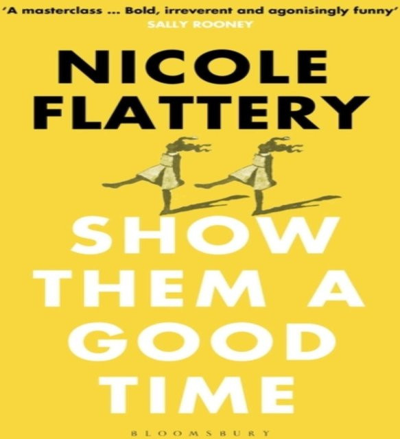 Zeig ihnen eine gute Zeit von Nicole Flattery, Taschenbuch - Bild 1