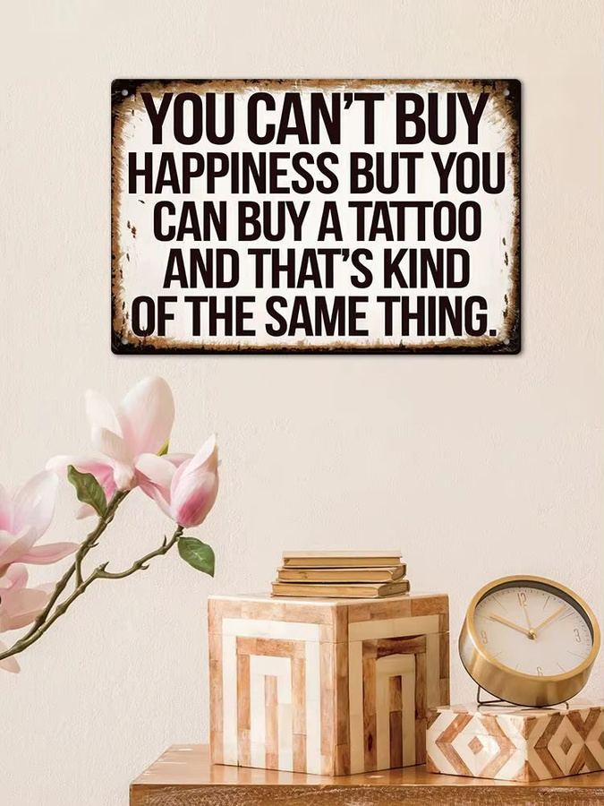 Putuo Decor Vintage-Metallblechschild You Can't Buy Happiness But You Can Buy a Tattoo Wandkunstdekoration in Weiß - Bild 4