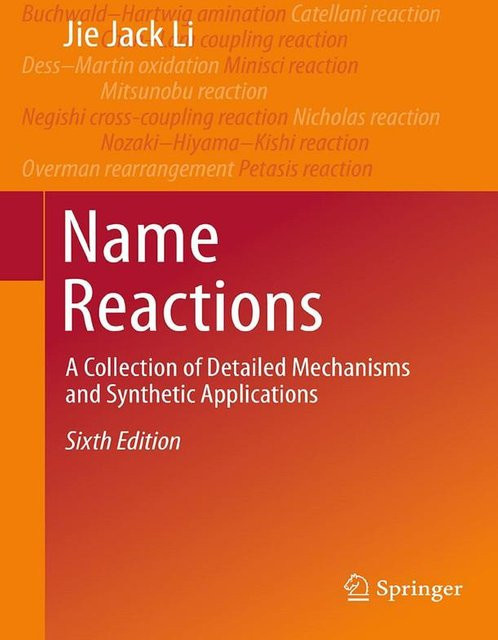 Namensreaktionen: Eine Sammlung detaillierter Mechanismen und synthetischer Anwendungen, Sechste Auflage, Jack Jie Li, Hardcover, Englisch - Bild 1