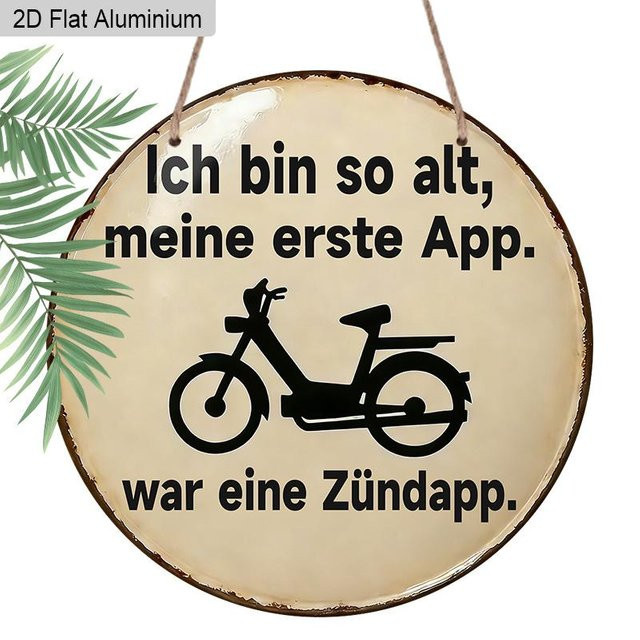 Drasawee Vintage Aluminiumschild Ich Bin So Alt Meine Erste App War Eine Zündapp Wandkunst für Haus und Garten Durchmesser: 20 cm - Bild 1