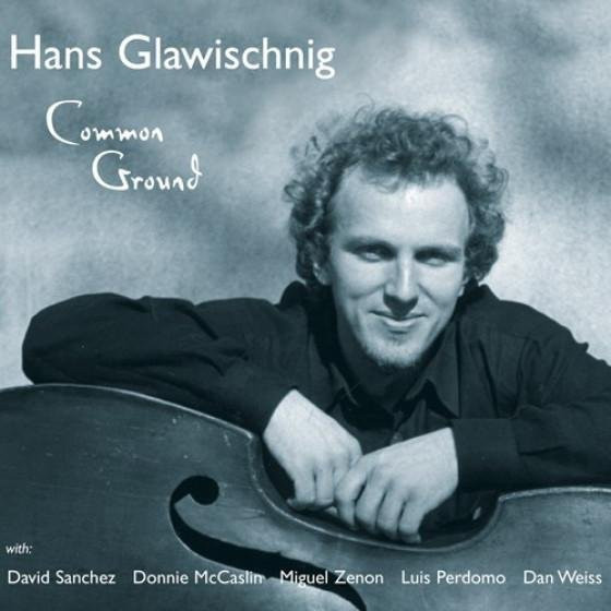 Hans Glawischnig - Common Ground CD, Jazz Album von Fresh Sound, 2003, Grau - Bild 1