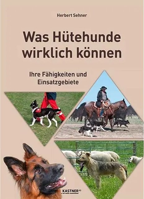 Was Hütehunde wirklich können von Herbert Sehner, Sachbuch - Bild 1