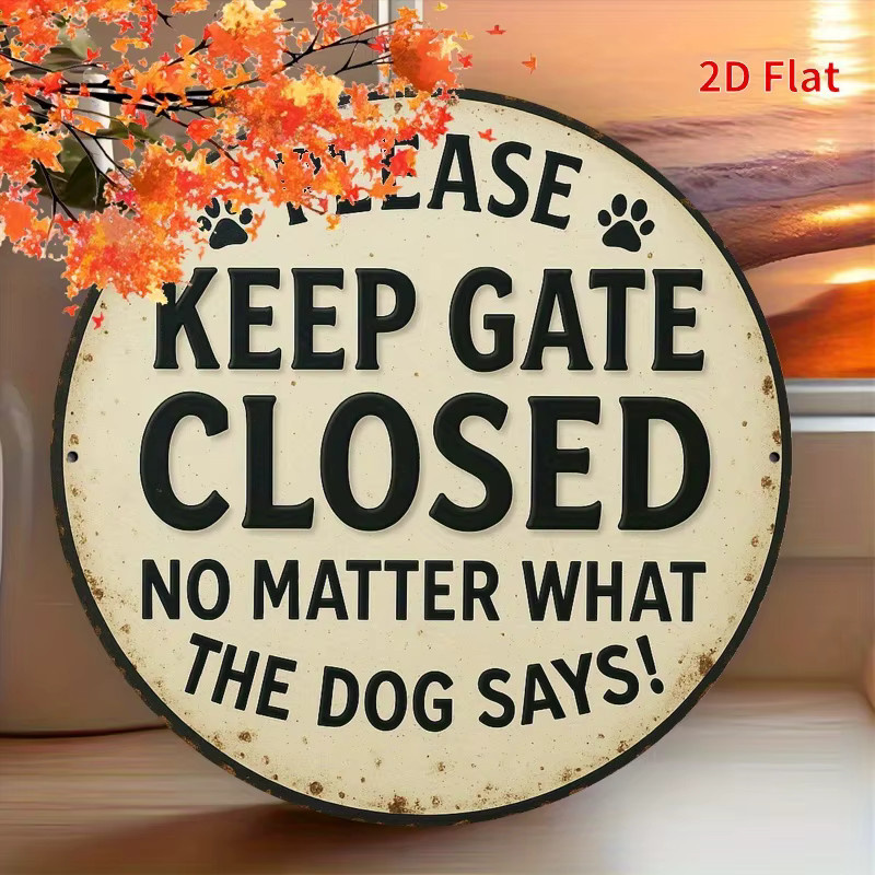 Rundes Vintage-Schild aus Metall von Potdemiel in Beige mit dem Spruch Bitte halten das Tor geschlossen, egal was der Hund sagt, Durchmesser: 19,99 cm - Bild 3