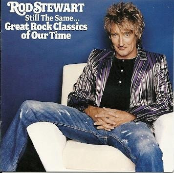 CD Rod Stewart, Boudleaux Bryant, Bob - Immer noch derselbe: Great Rock Classics, J Records, Rock, Gebraucht - Bild 1