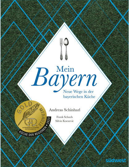Mein Bayern. Neue Wege in der bayerischen Küche. von Andreas Schinharl, Gebundene Ausgabe - Bild 1