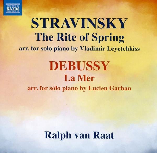 Strawinsky: Le Sacre du Printemps von Ralph Van Raat, CD - Bild 1